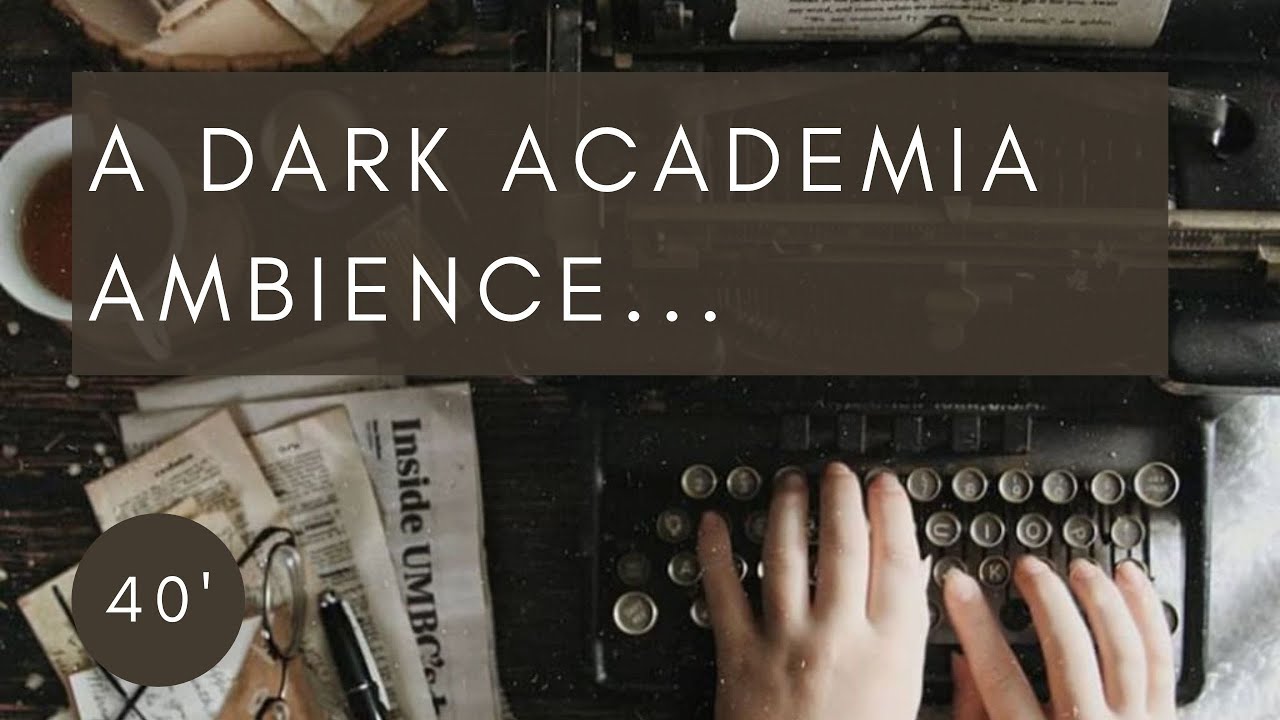 Dark academia ambience playlist to study to...