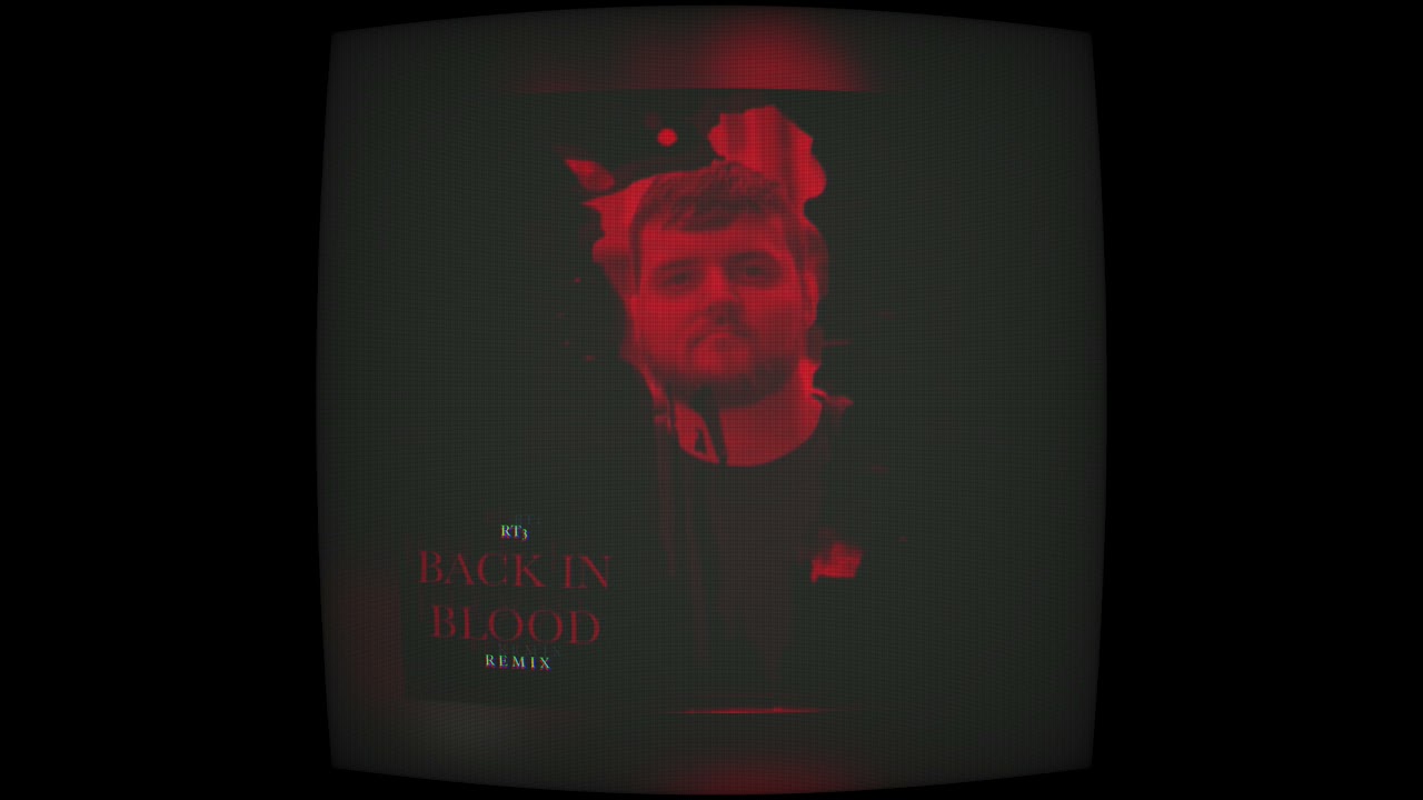RT3 - Back in Blood (Remix)