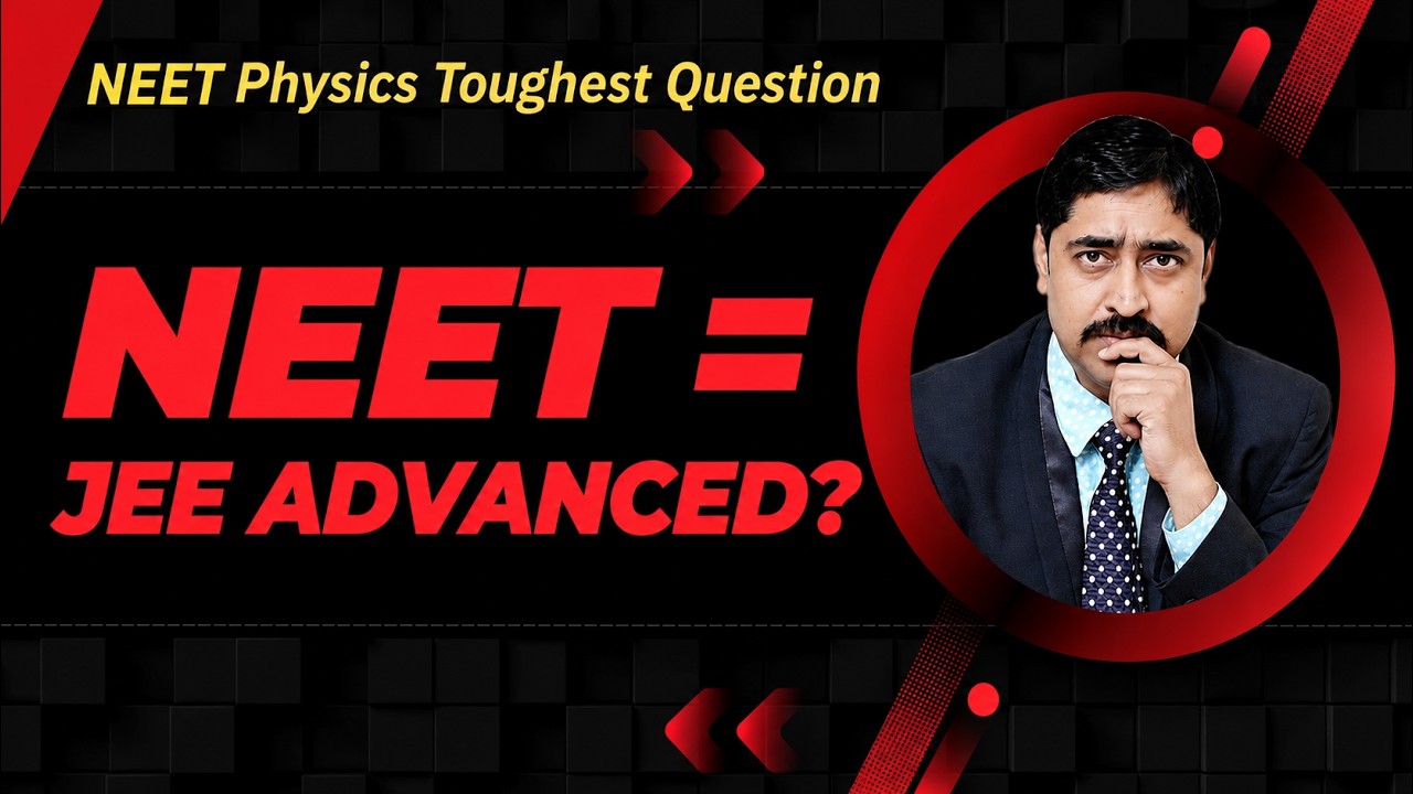 Toughest NEET question ever | Beyond JEE ADVANCED level     