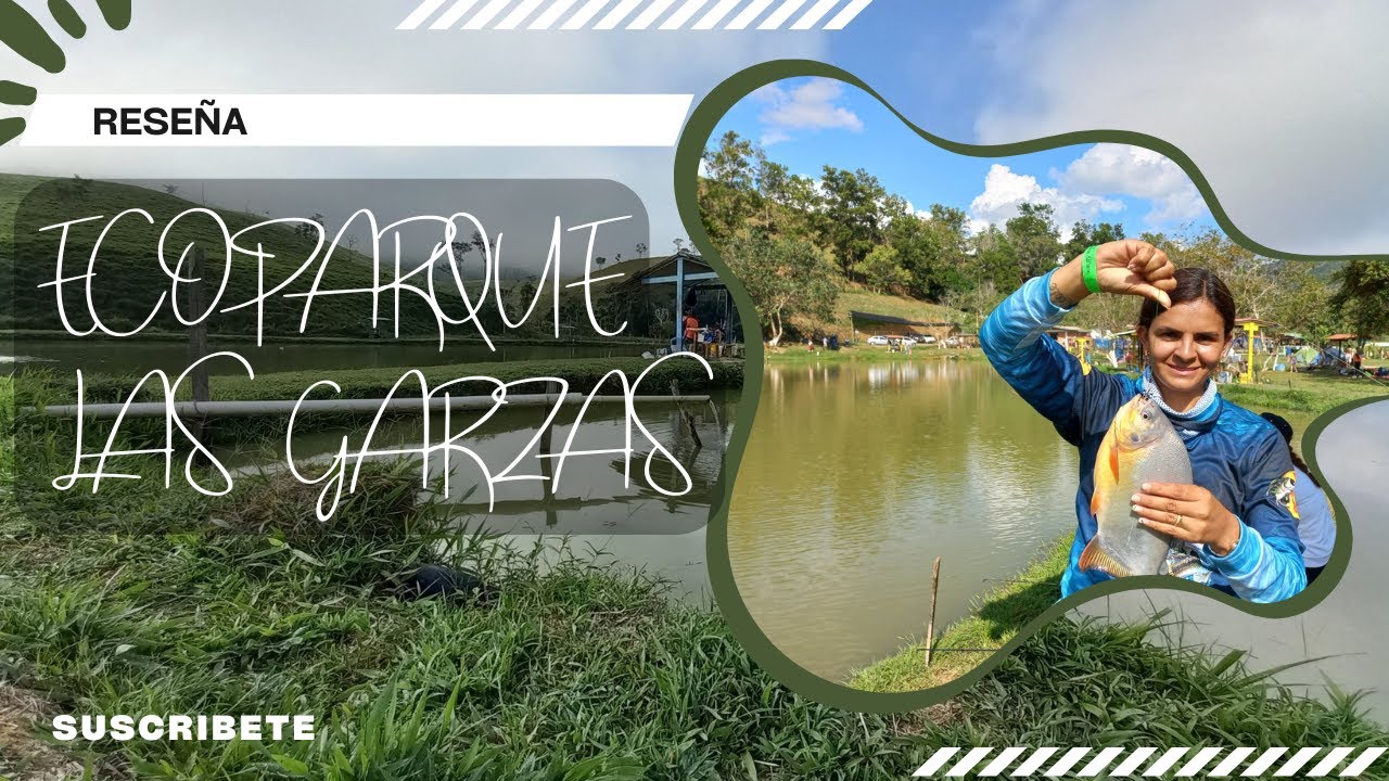 Reseña - Pescando en el Ecoparque Las Garzas (Vía Amalfi)
