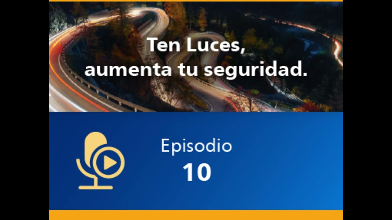 TenLuces - Ep10 -  Audio - Ten Luces, aumenta tu seguridad