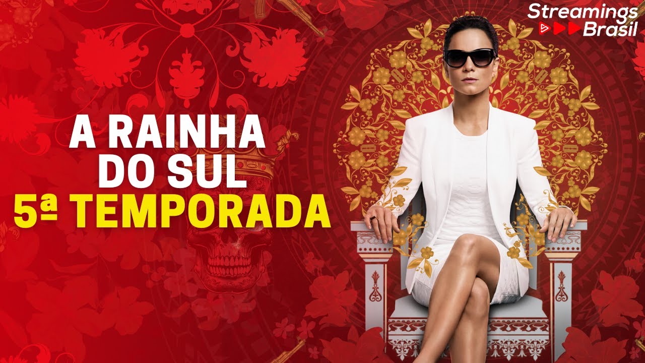 A RAINHA DO SUL 5&ordf; TEMPORADA NA NETFLIX: DATA DE ESTREIA PREVISTA E MAIS DETALHES