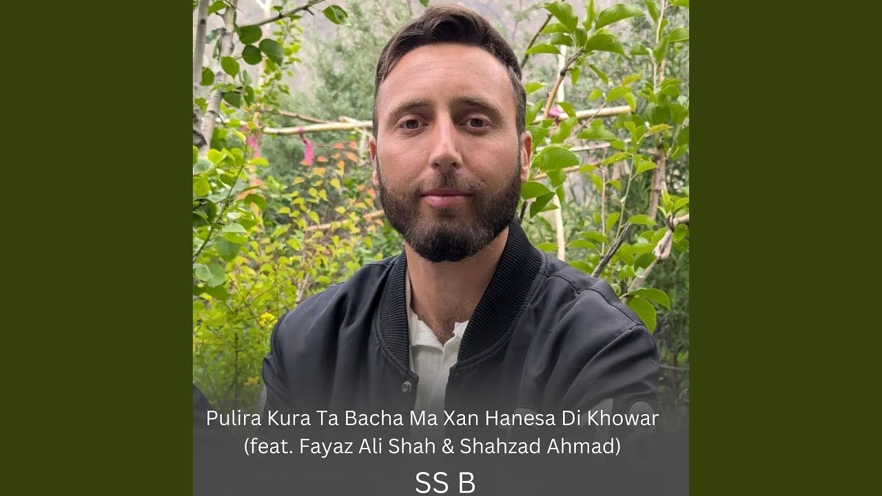 Pulira Kura Ta Bacha Ma Xan Hanesa Di Khowar