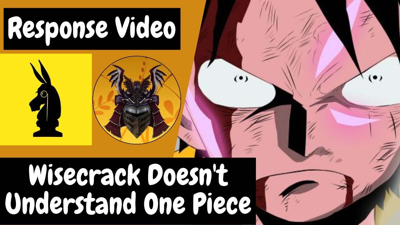 Wisecrack Doesn't Understand One Piece (A Response Video)