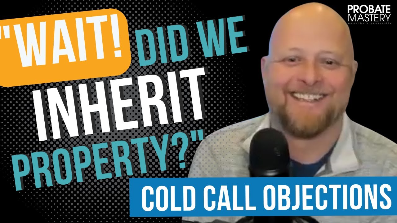 Probate Scripts for real estate agents and investors | Probate cold call objections role play