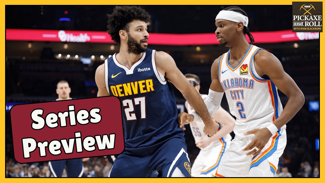 SERIES PREVIEW: Can Denver Nuggets compete with OKC Thunder? | Pickaxe and Roll
