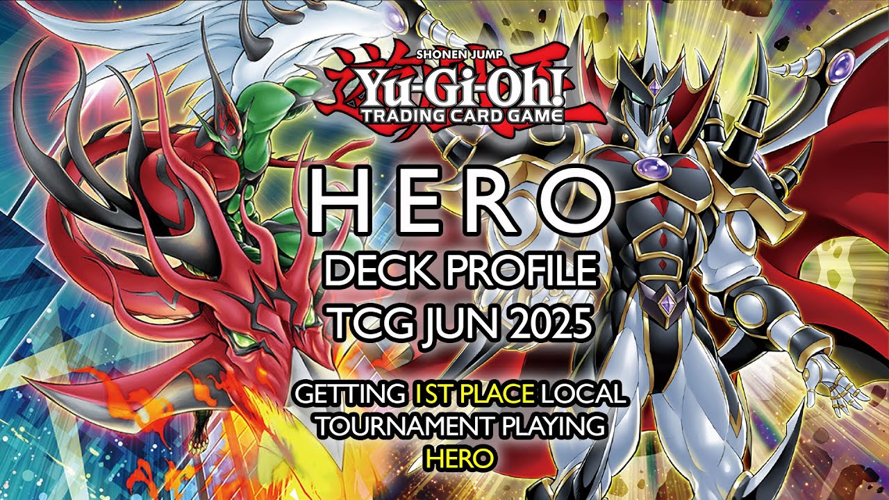 YU-GI-OH! HERO DECK PROFILE (TCG JUN 2025) | Winning 1st Place in a Local Tournament with HERO