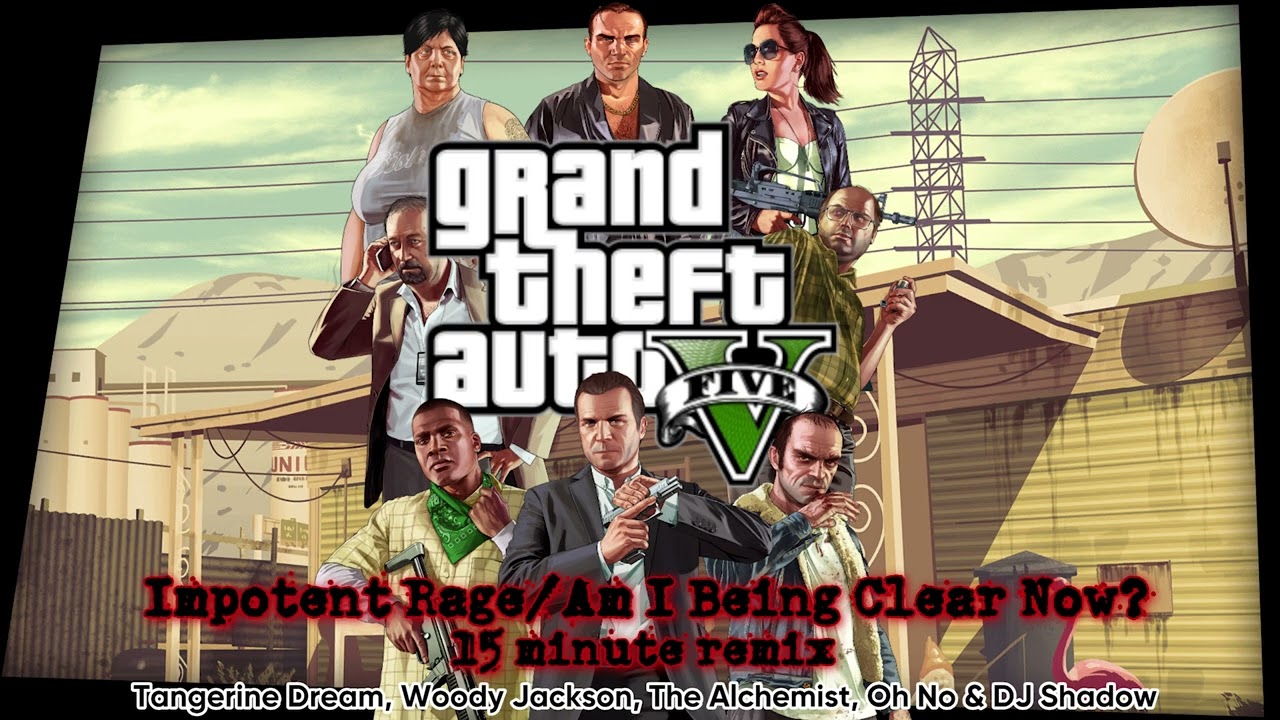 GTA5, Impotent Rage/Am I Being Clear Now? (The Third Way mission Theme) - 15 Minute Remix