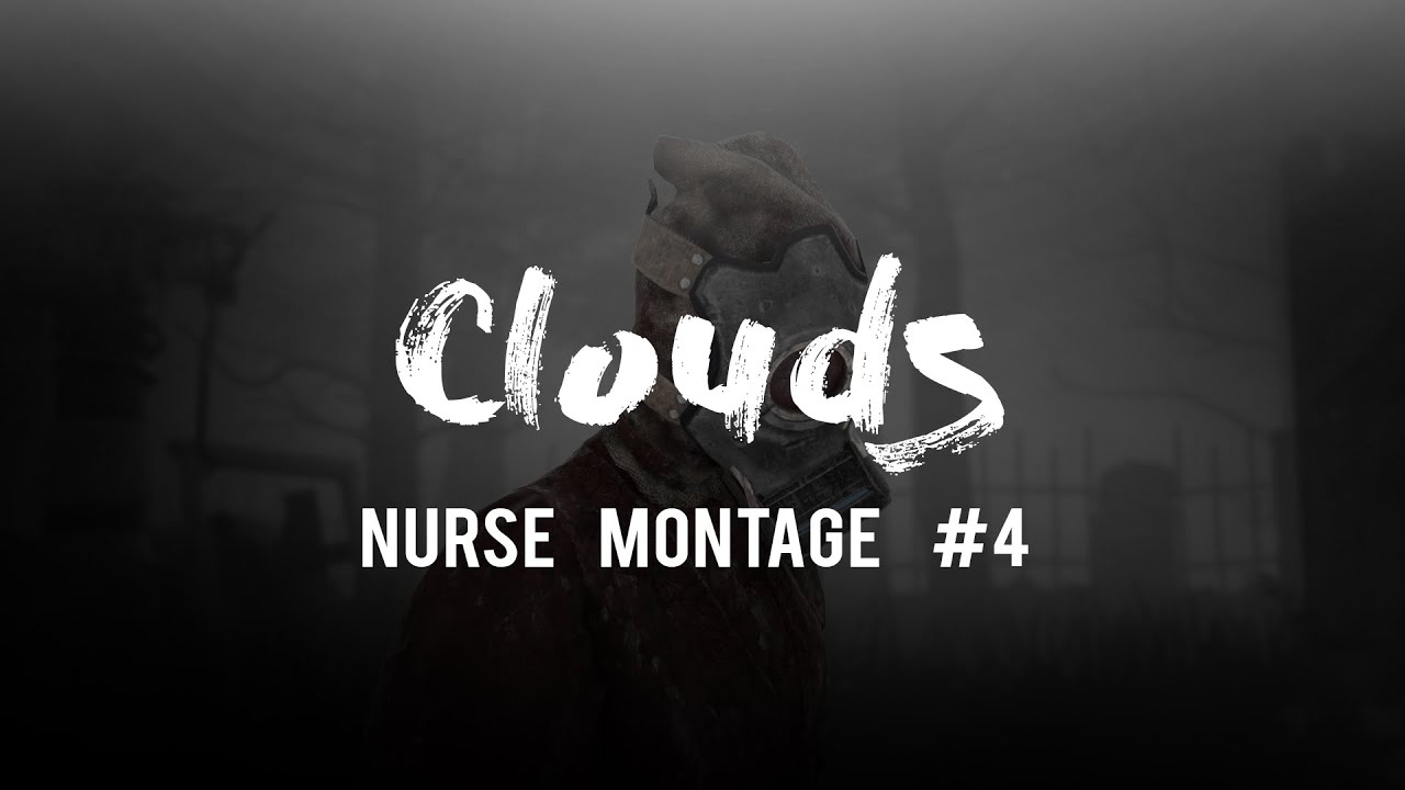 Dead by Daylight Nurse Montage 