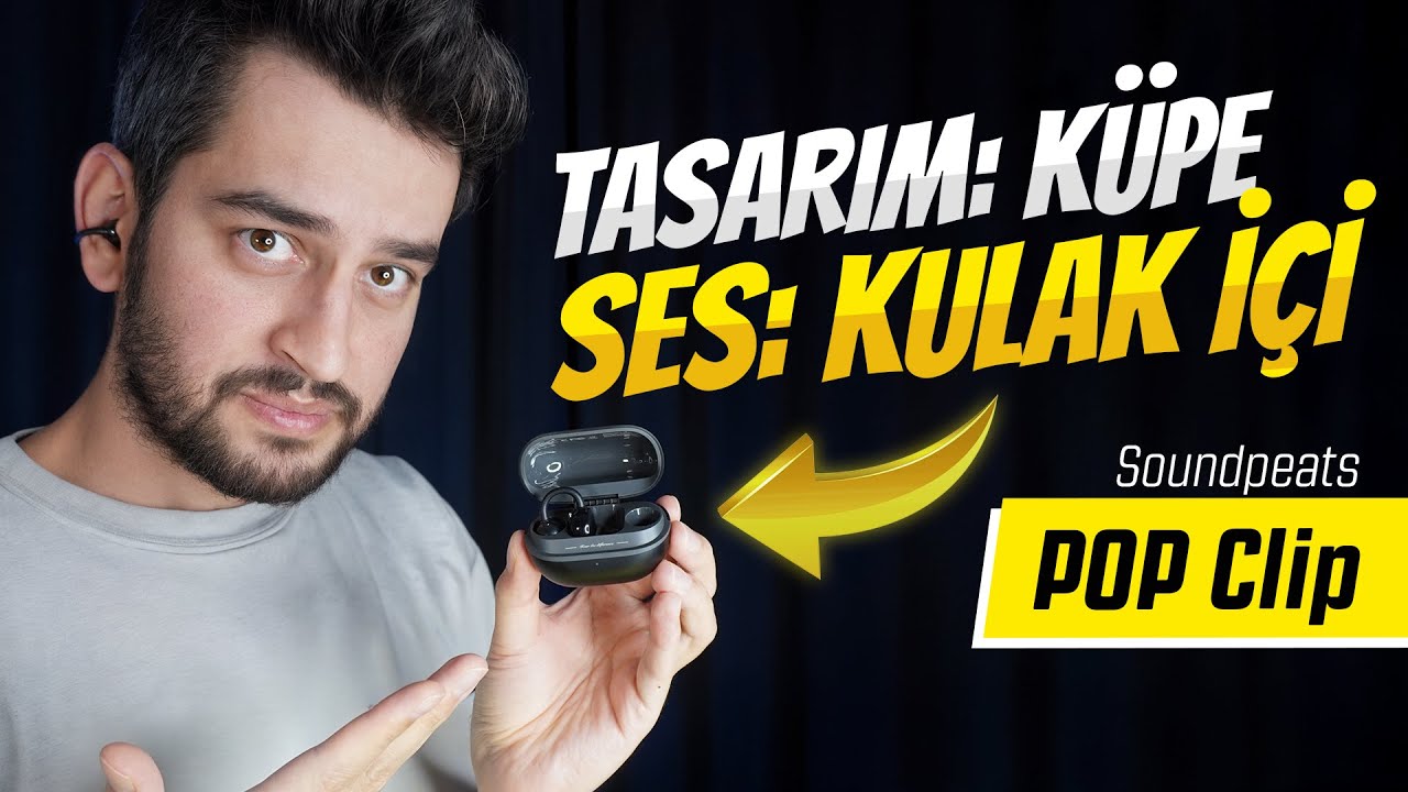 KÜPE TASARIMI AMA SESİ DE İYİ 🔥 Soundpeats PopClip Bluetooth Kulaklık