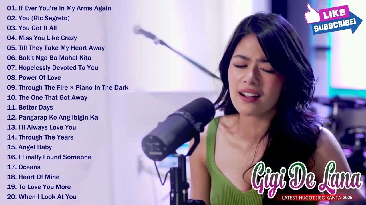 Gigi De Lana Best Covers Of Popular Songs 2025 - Gigi De Lana Newest OPM Ibig Kanta 2025