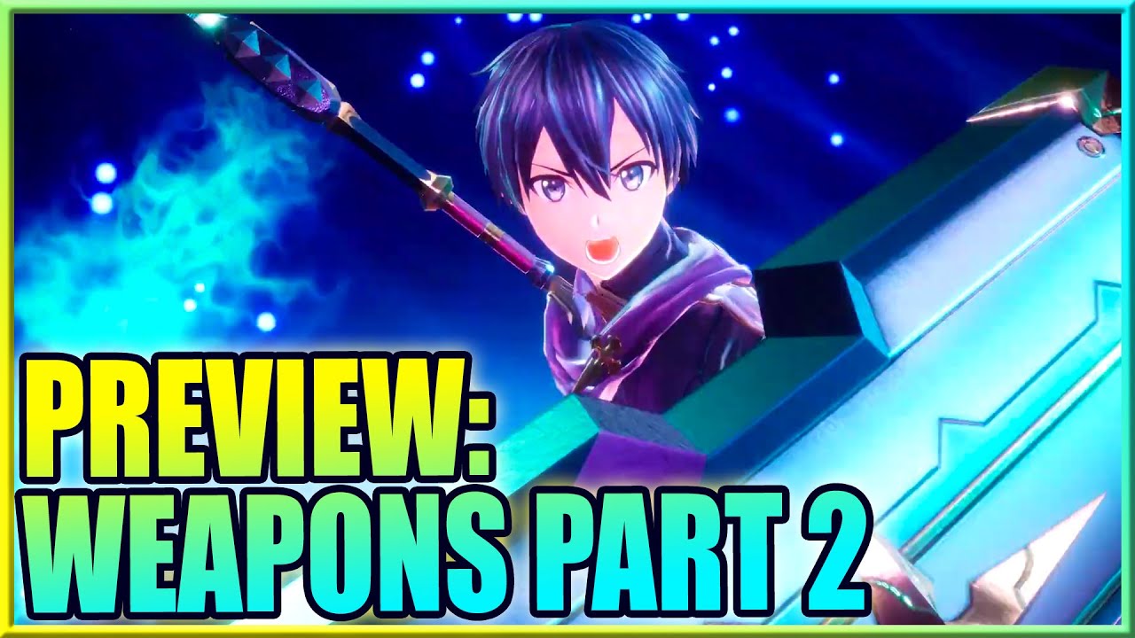 Weapon Types Preview Part 2 - Sword Art Online Last Recollection [English Subs]