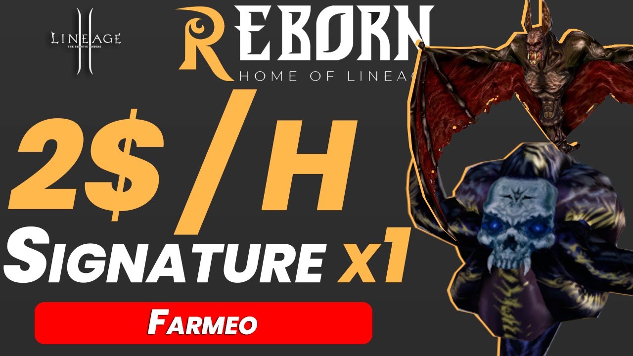 Lineage2 Reborn Signature x1 | 2$ por hora | FARMEO | IBRASHOPWEB