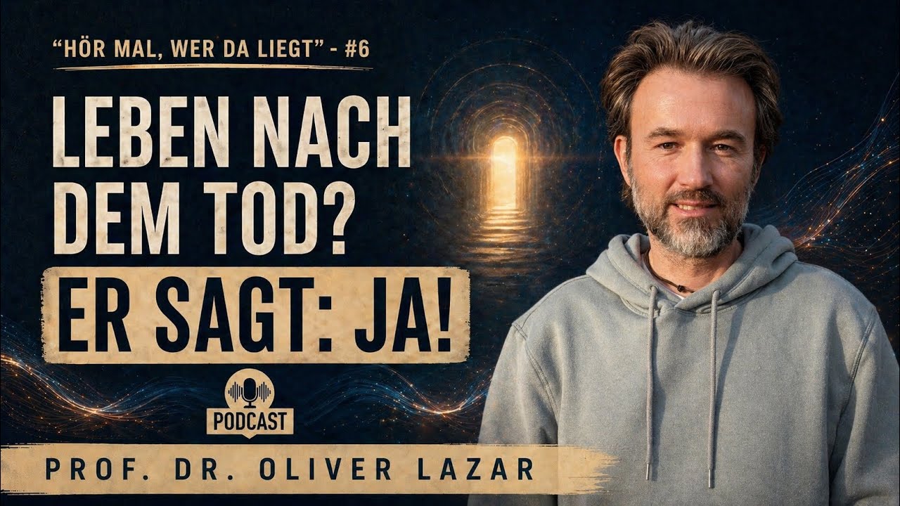 Leben nach dem Tod? Wissenschaftler Oliver Lazar sagt: Ja! | Hör mal, wer da liegt #6