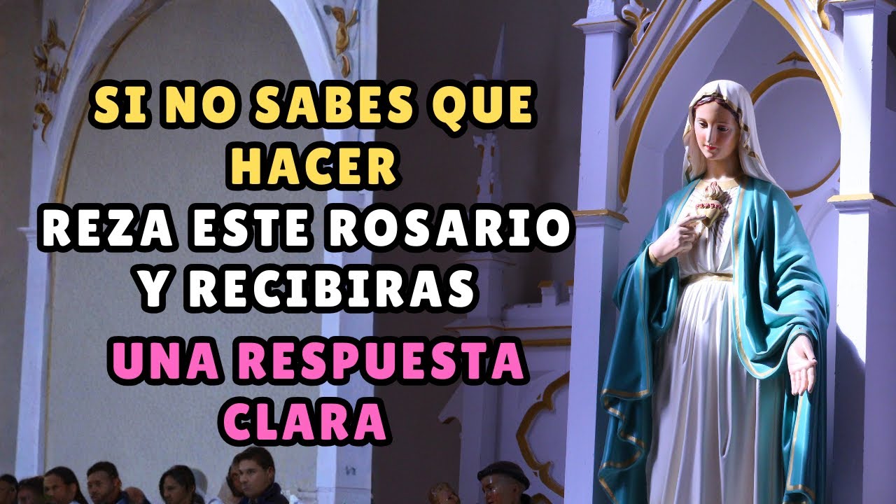 💡 ¡LUZ EN TU CAMINO! SI NO SABES QUÉ HACER, REZA ESTE ROSARIO Y RECIBIRÁS LA RESPUESTA CLARA
