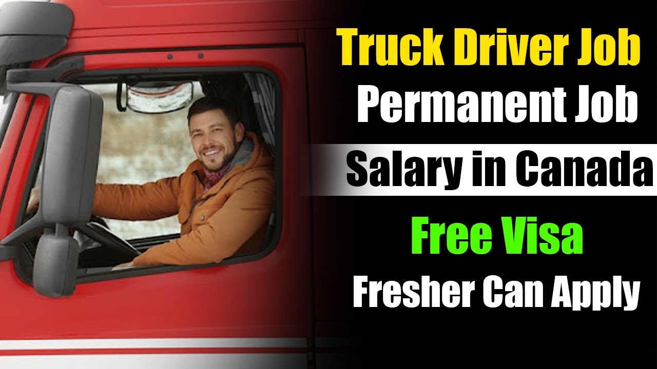 Truck Driver job in Canada | Salary in Canada for Truck Driver | Truck Drivers Earning in Canada