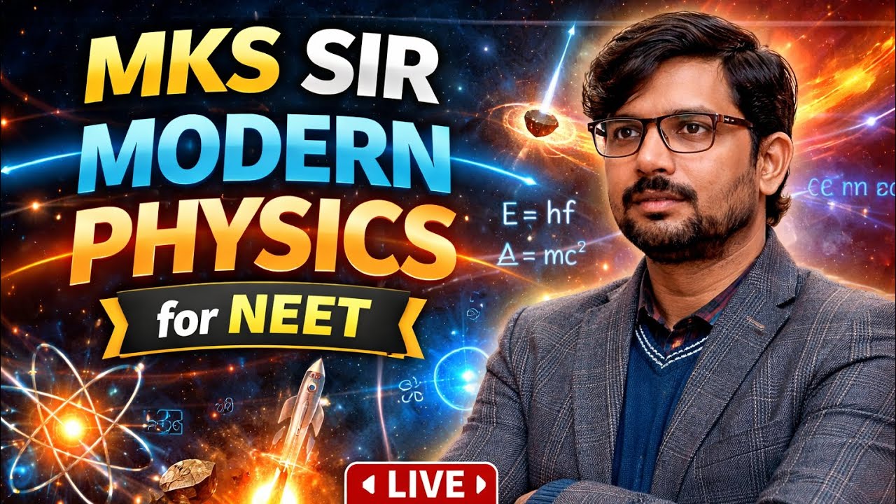 Modern physics - lecture 1 By MKS sir #neet #neet2026 #physics 