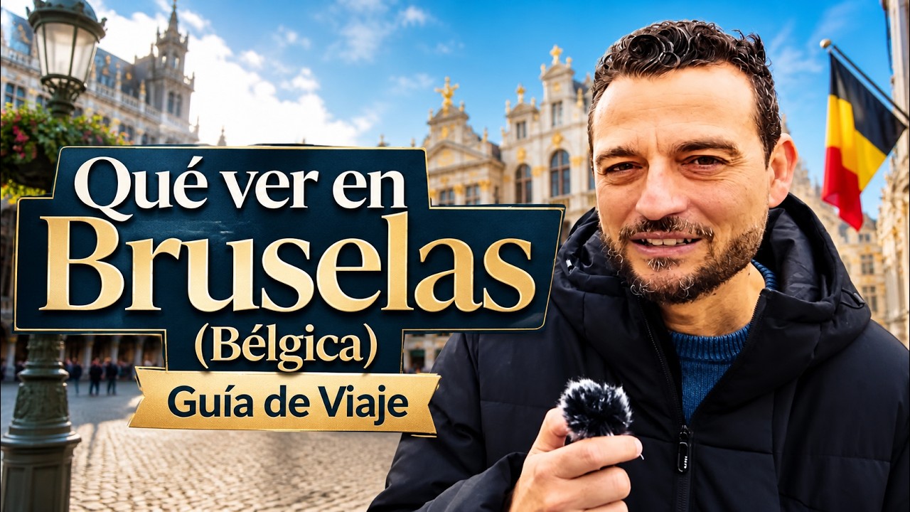 Qué ver y hacer en BRUSELAS | Guía de Viaje 2025 de Bruselas (Bélgica) GRABANDOVOY