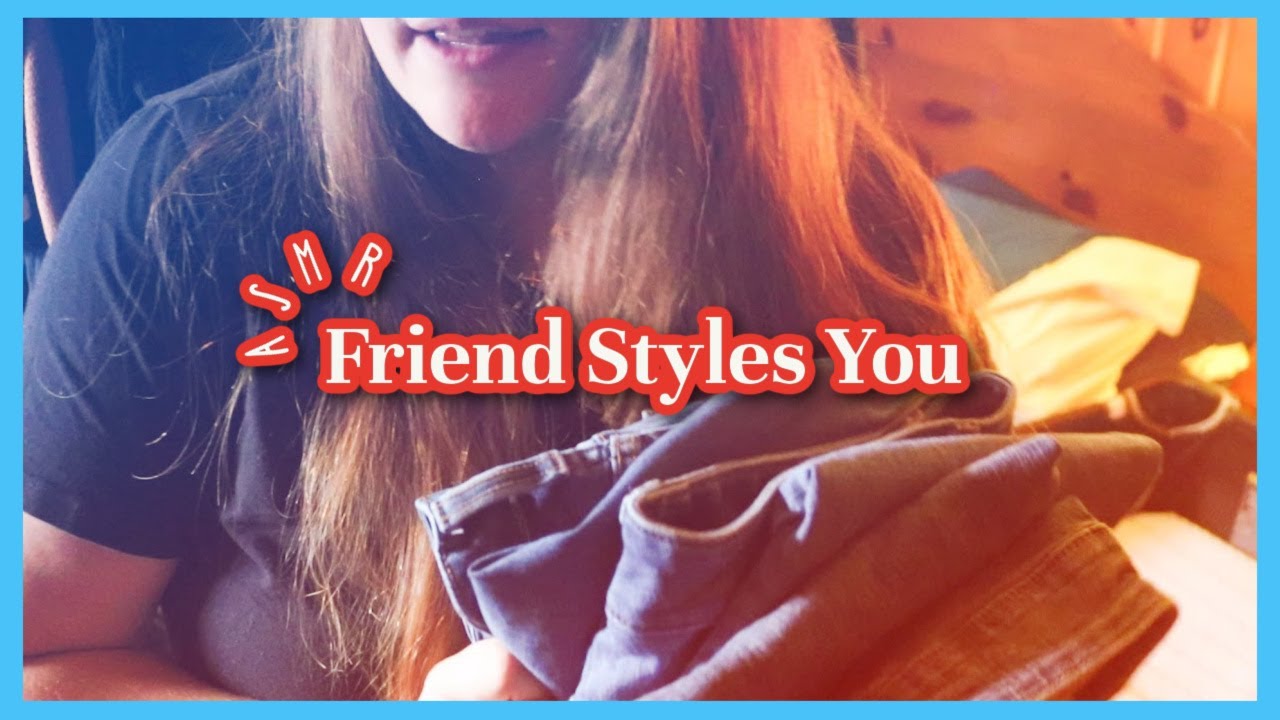 ASMR Lo-Fi Friend Styles You Roleplay