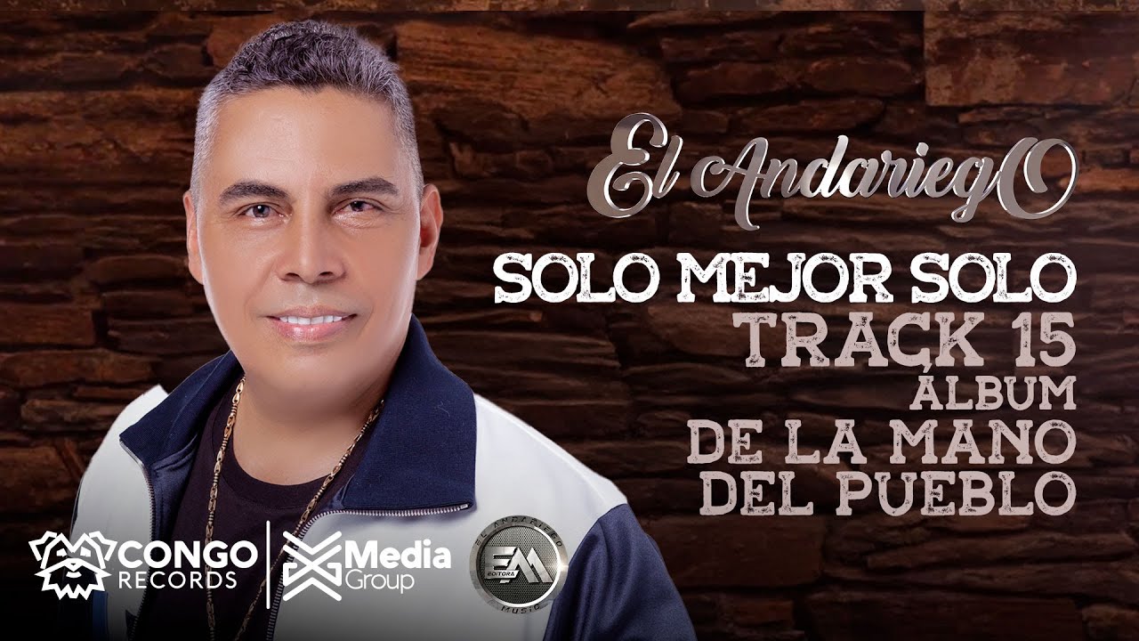 Solo Mejor Solo - El Andariego (Audio Oficial)