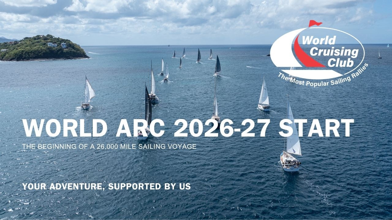 WORLD ARC 2026-27 | The Start of a Global Sailing Circumnavigation