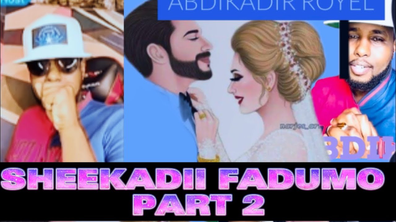 13.07.2023 FAADUMO SHEEKADII UURKII LA XADAY ABDIMALIK PART 2
