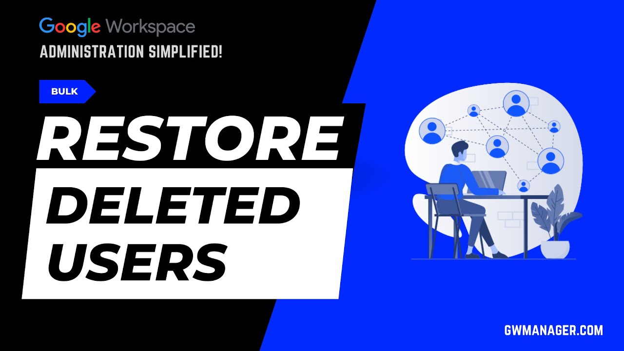 Bulk Restore Deleted Users in Google Workspace with GWManager