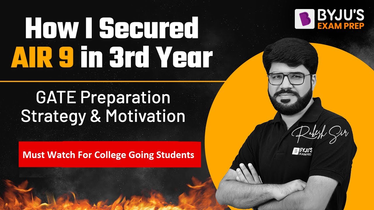 GATE 2023 Preparation Strategy & Motivation | How to Prepare & Score Good in GATE Exam in 3rd Year?