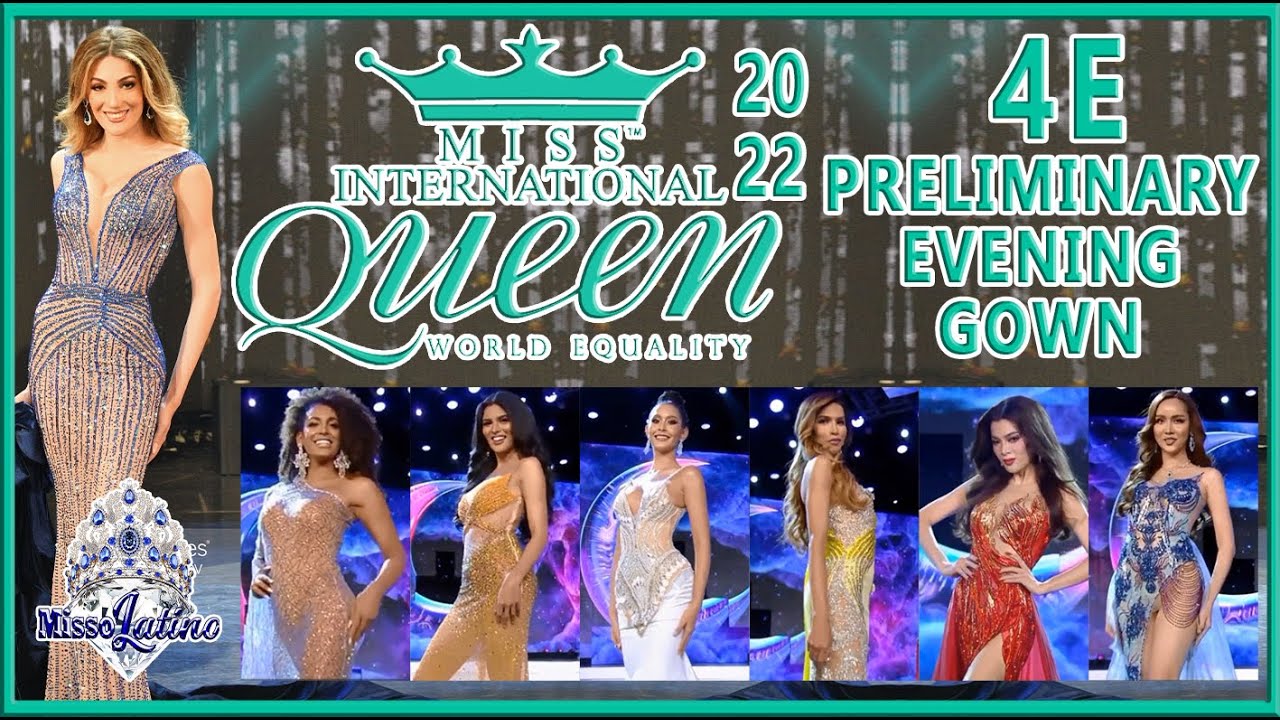 Miss International Queen 2022 - 4E - Preliminary Evening Gown