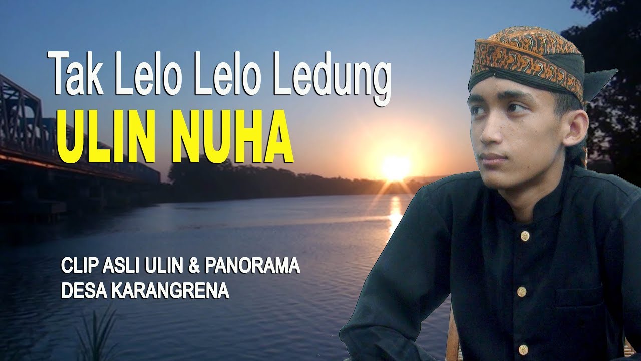 TERBARU, COVER LAGU TAK LELO LELO LEDUNG, ULIN NUHA, JUARA 1 AKSI INDOSIAR 2019