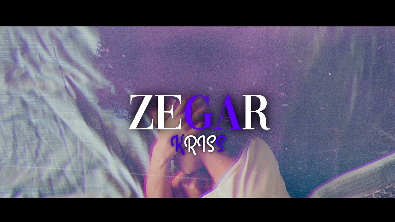 KRISS - ZEGAR ⏰ (Prod. IGOR)