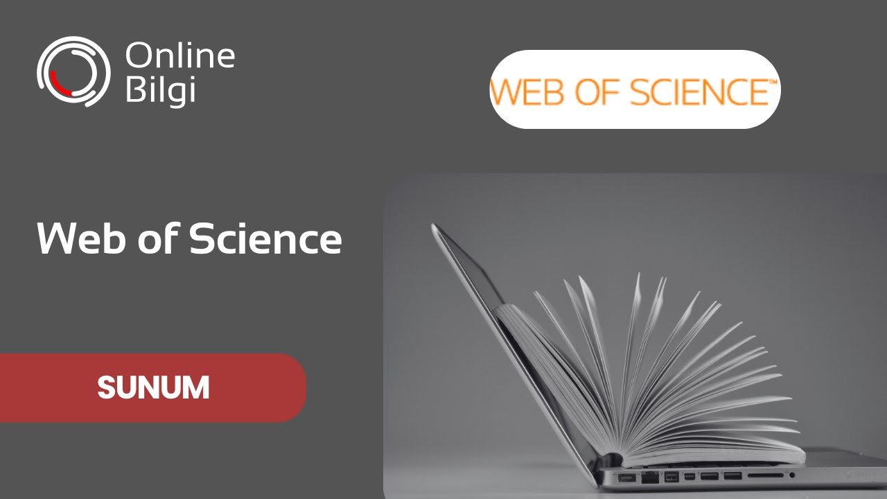 Web of Science - Tanıtım ve Kullanım Kılavuzu - #veritabanı #wos