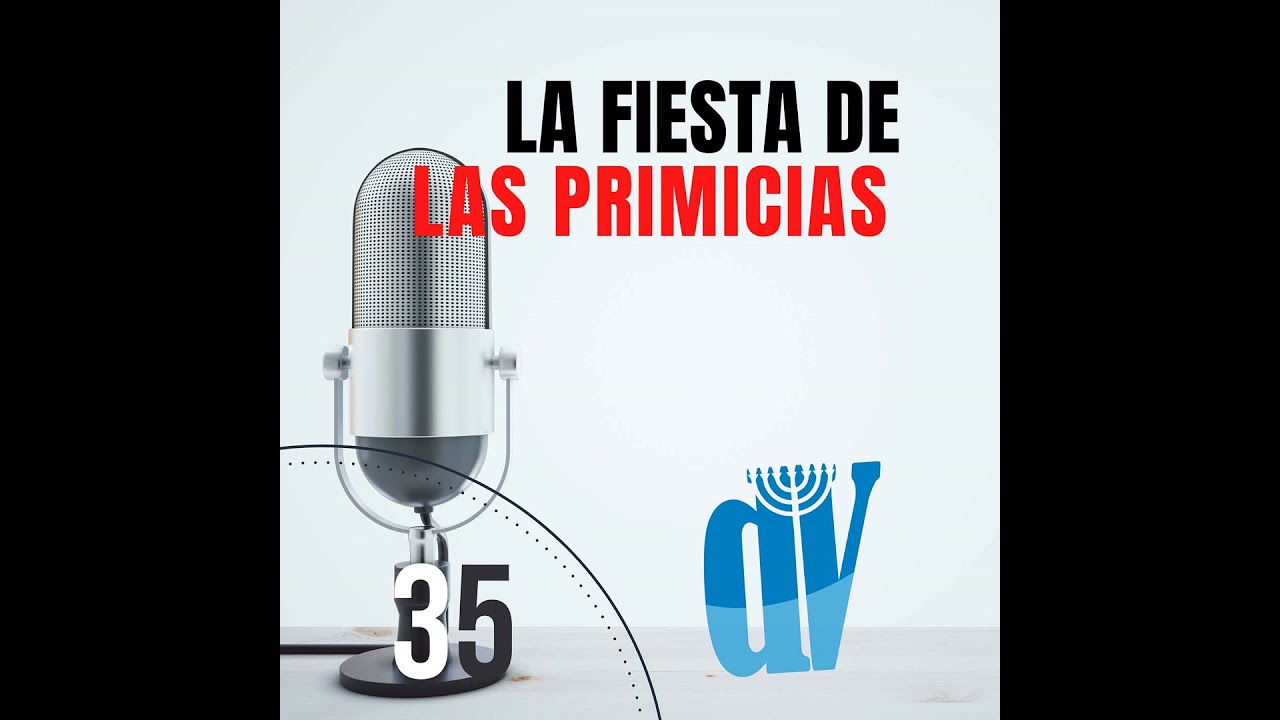 La 🕎 Fiesta de las PRIMICIAS, la 🪨 RESURRECCI&Oacute;N y el 🛳 ARCA de No&eacute;👈 #35