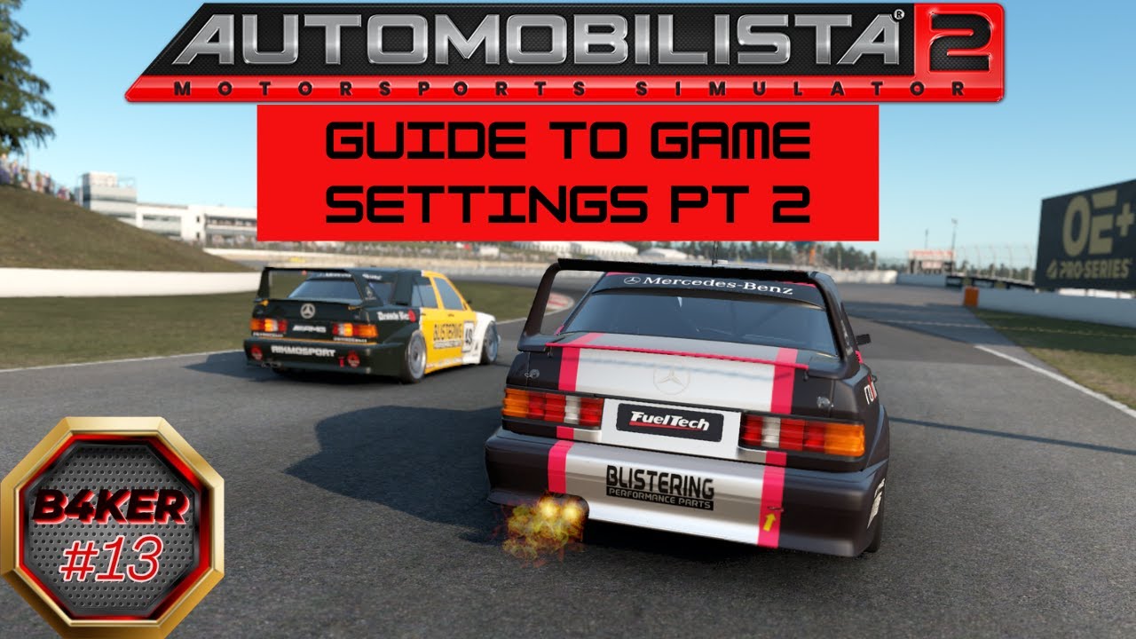 Automobilista 2 V1.6 Guide to game settings Pt 2 | AMS2 |1440P |