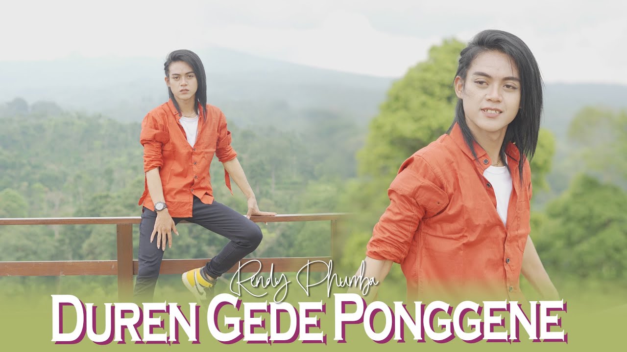 Duren Gede Ponggene -   Rendy Phurrba