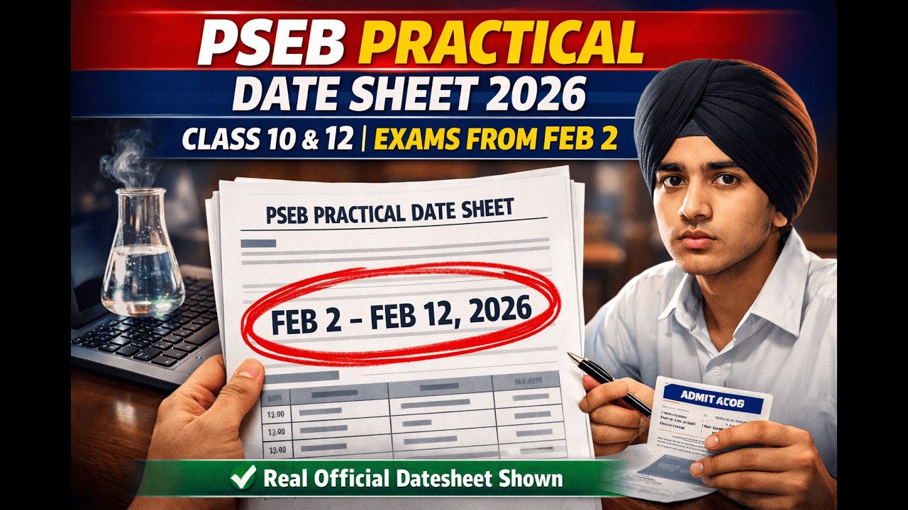 PSEB- Punjab Board Practical Date Sheet 2026 OUT 🚨 | Class 10 & 12 Exams From Feb 2