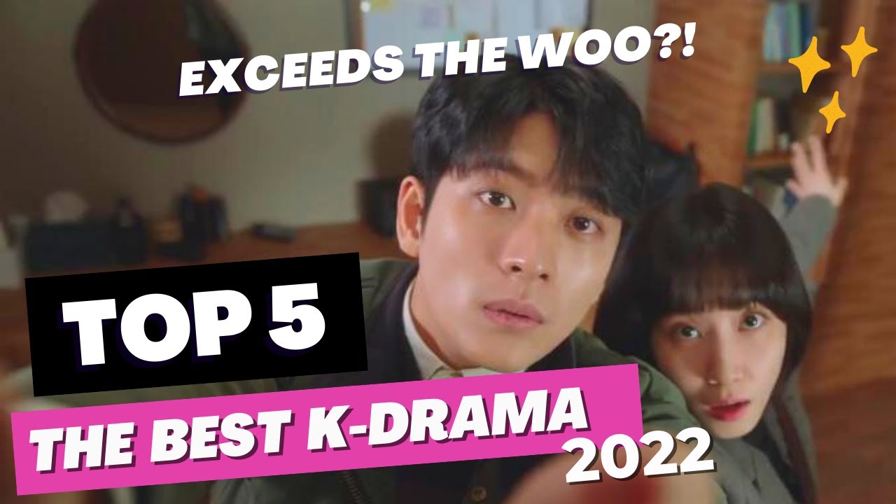 Here are the 5 Best Korean Dramas of 2022!