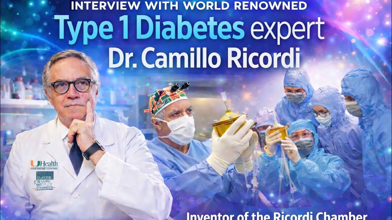Interview with Dr. Camillo Ricordi Type 1 Diabetes expert and inventor of Ricordi chamber