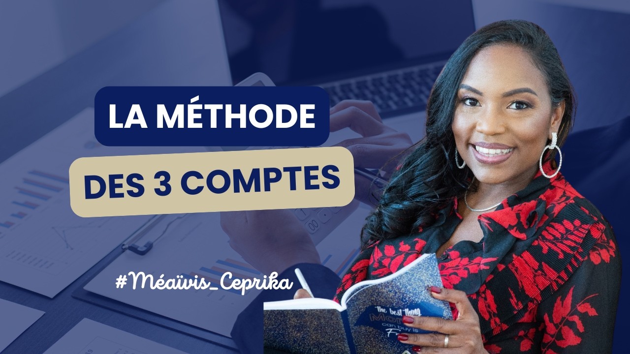 🔥 COMMENT GÉRER SON BUDGET FACILEMENT | La méthode des 3 comptes (Excel offert)