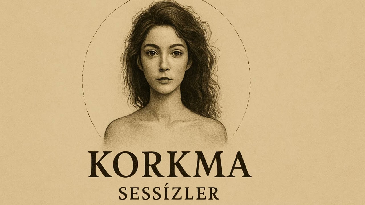 Sessizler - Korkma (Official Music Video)