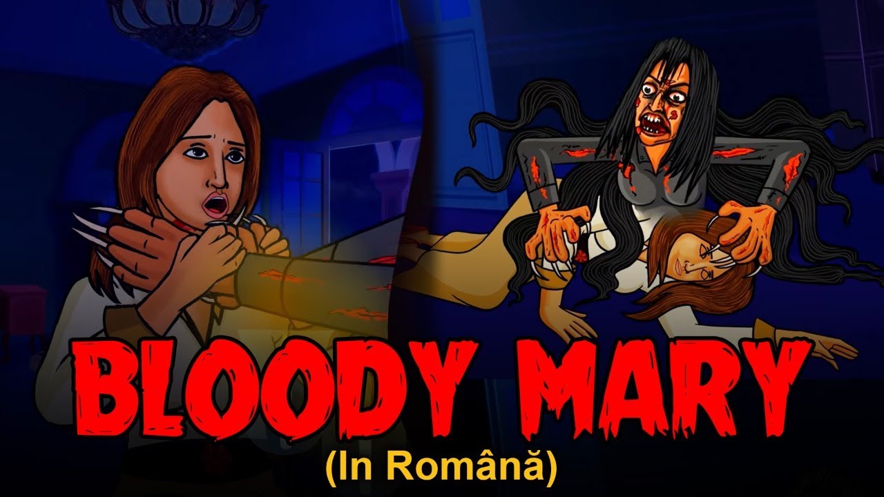 Bloody Mary - Povesti de groaza | Povești cu Fantome În română | Povesti Infricosatoare