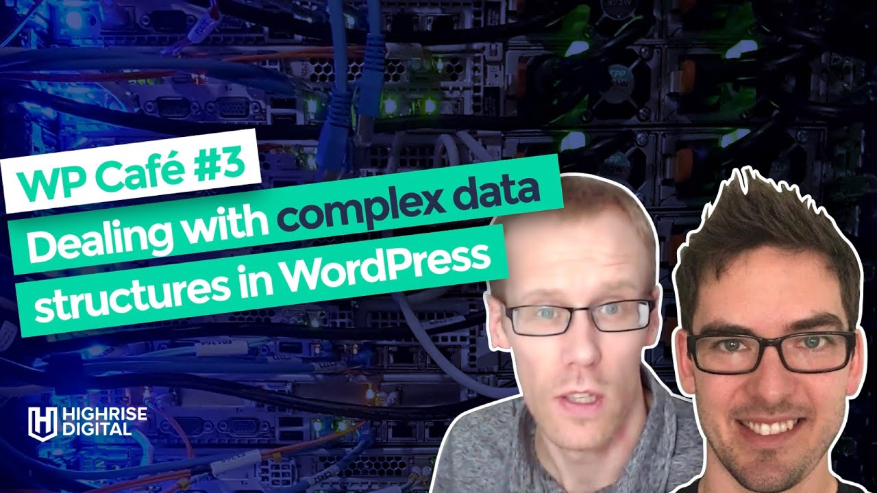 WP Caf&eacute; 3: Dealing with complex data structures in WordPress