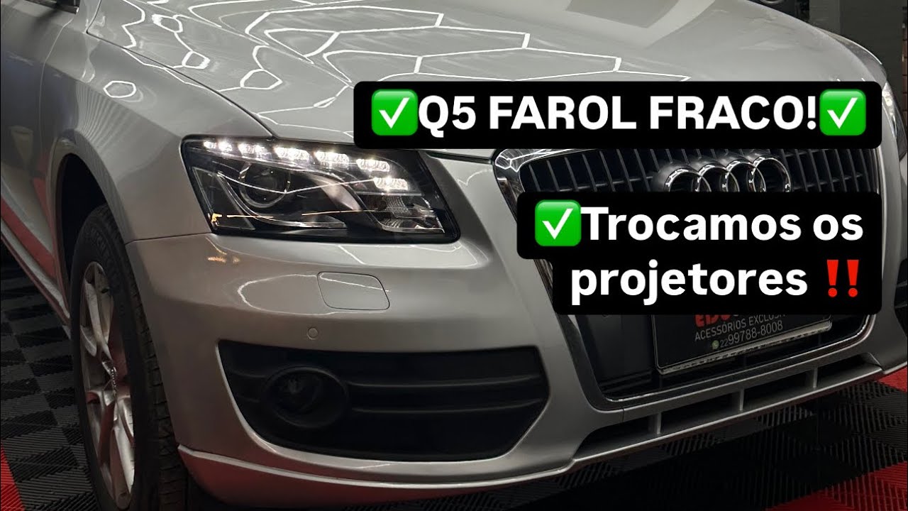 Problema GRAVE NO FAROL DA AUDI Q5!