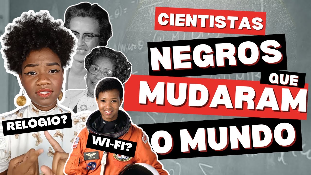 O Legado Esquecido de 8 CIENTISTAS Negros