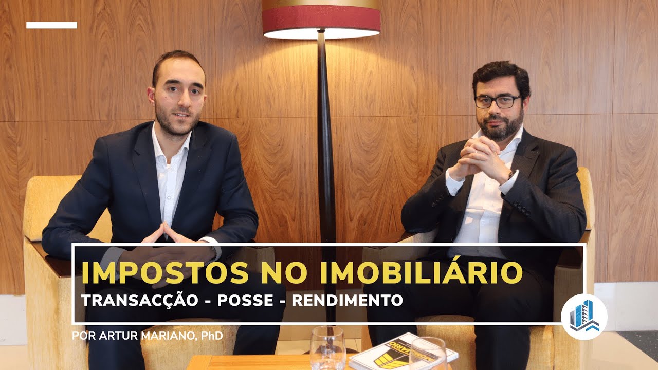 Impostos no Imobiliário em Portugal | Transacção - Posse - Rendimento