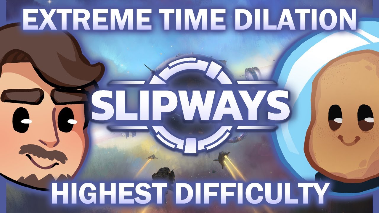 Extreme Time Dilation | Rhapsody & @orbitalpotato Play Slipways