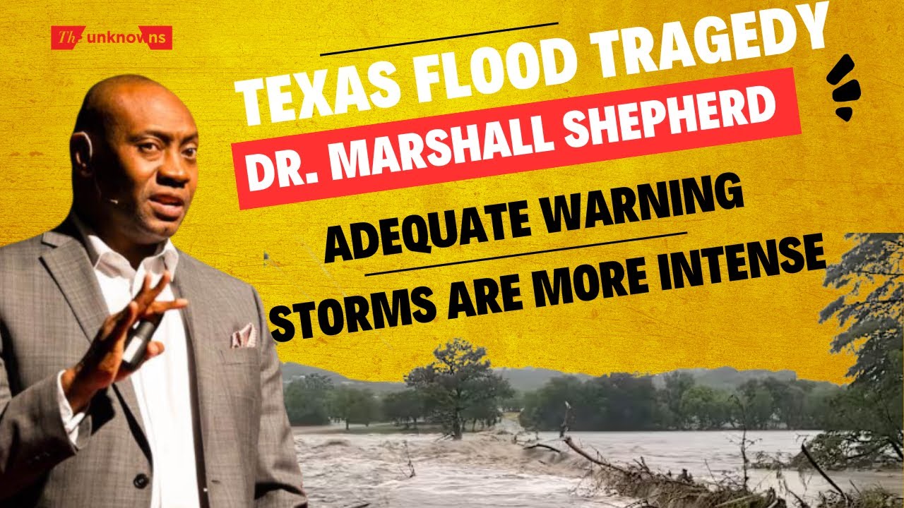 Nighttime Nightmare: Meteorologist Dr. Shepherd on the deadly Texas Flood
