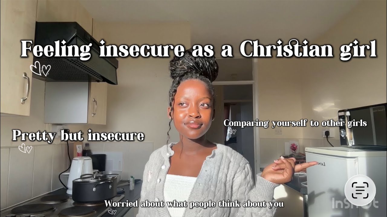 Feeling insecure as a Christian girl ( let’s be honest)✝️💕