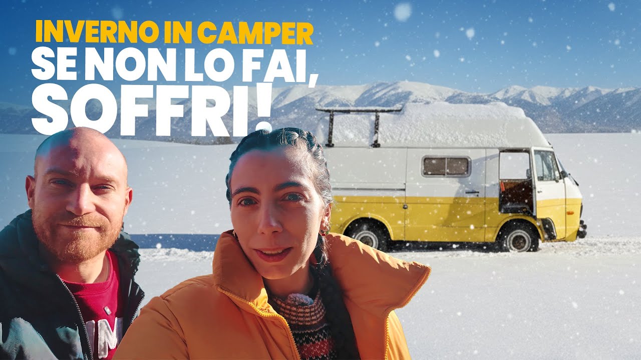 Inverno in Camper: Quello che Devi Fare Prima che Arrivi il Freddo