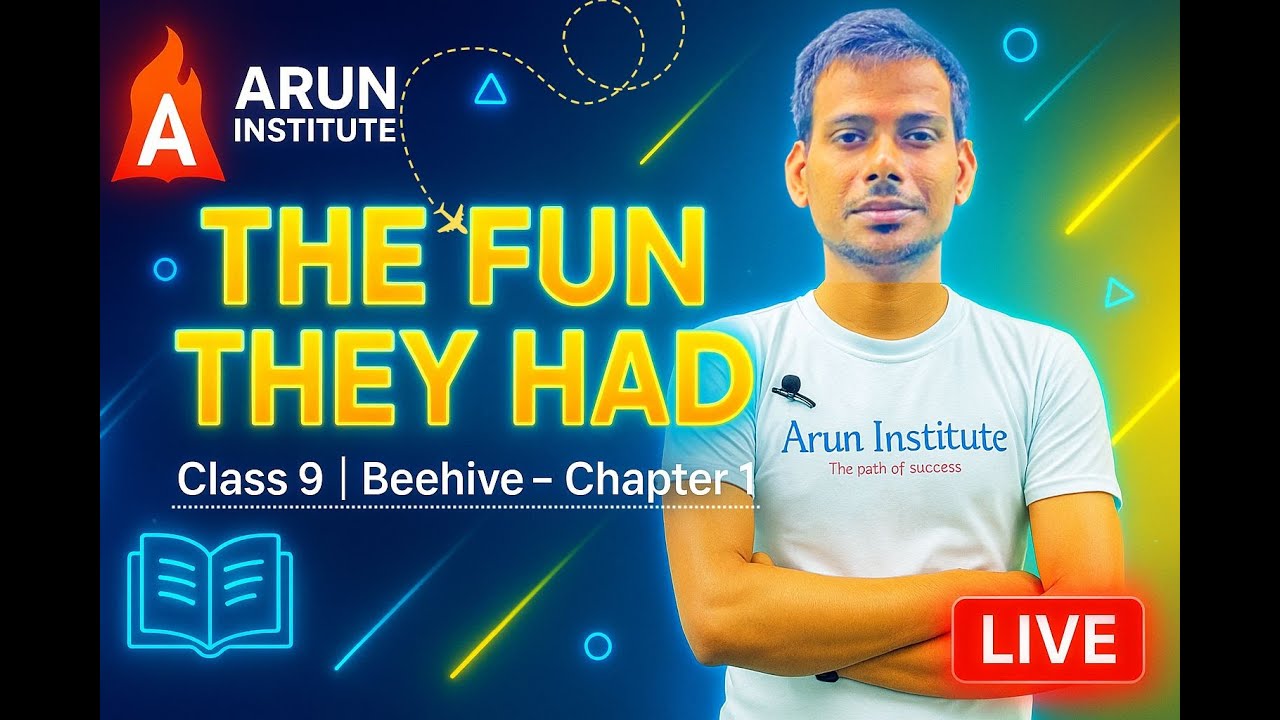 📚 Class 9 English Beehive Chapter 1 – The Fun They Had | Full Explanation | NCERT | Arun Institute